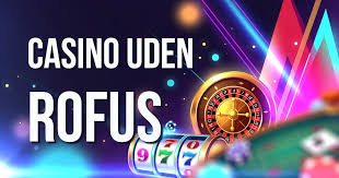 Gambling Uden Rufus - Opdag Mulighederne Gambling Uden Rufus - Opdag Mulighederne